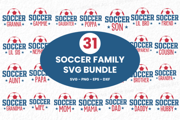 31 Soccer Family SVG Bundle - Vol 23: T-Shirt Graphics for Lifestyle & Editorial Design