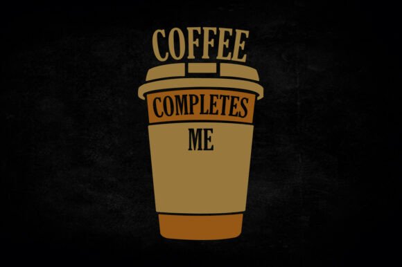 Coffee Completes Me SVG Graphics for Crafts & Branding