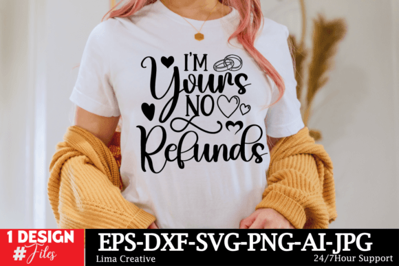 Im Yours No Refunds SVG Cut File Review