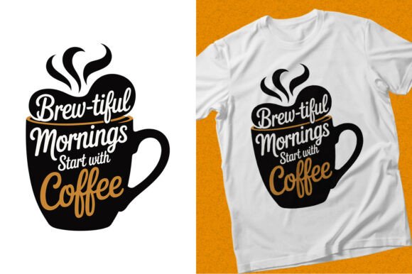 Morning Coffee Quote Typography T-shirt: A Fresh Brew of Visual Branding