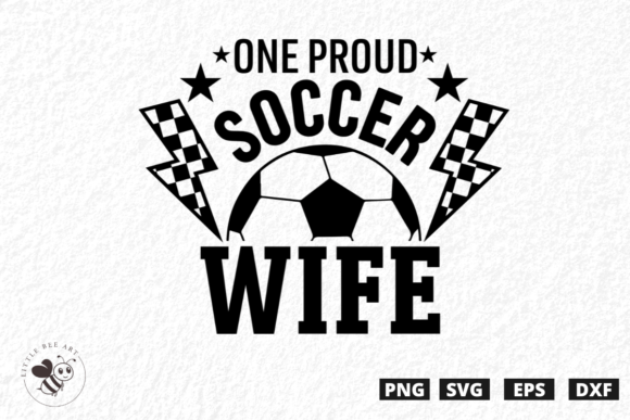 One Proud Soccer Wife SVG: A Bold Graphic for T-Shirt Designs and Brand Projects
