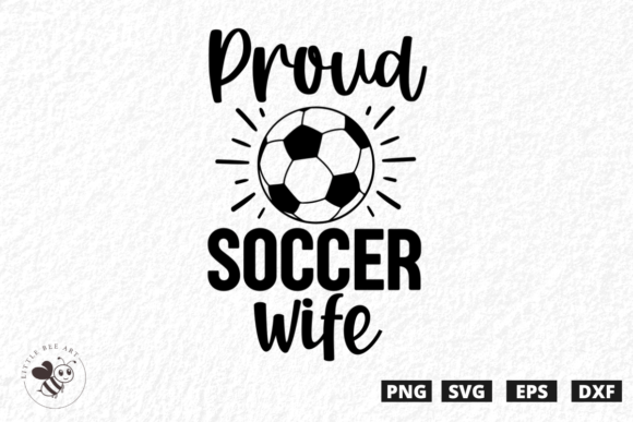 Proud Soccer Wife SVG: A Bold Graphic for T-Shirt Designs & Marketing Visuals