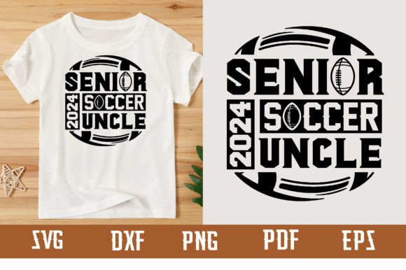 Senior 2024 Soccer Uncle SVG Design: A Fresh Graphic for T-Shirt Branding and Campaign Visuals