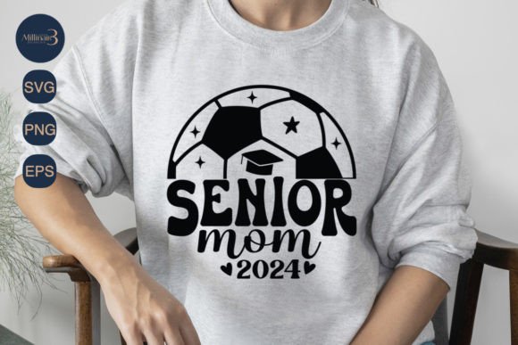 Senior Soccer Mom 2024 SVG PNG Sublimati – T-Shirt Graphics That Speak Volumes