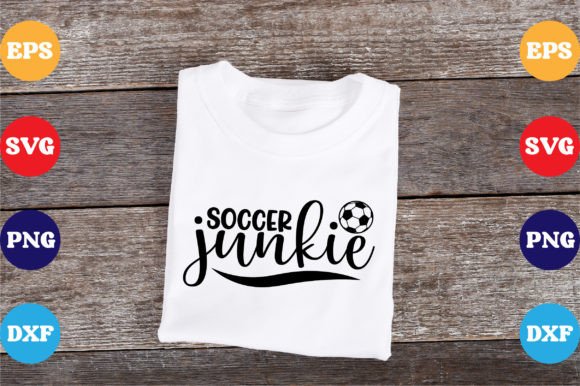 Soccer Junkie SVG – A Versatile Graphic for T-Shirt Designs & Craft Projects